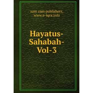 Hayatus Sahabah Vol 3 www.e iqra.info zam zam publishers  
