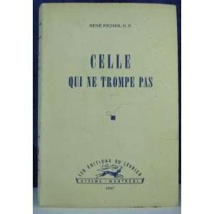  Celle Qui Ne Trompe Pas: Rene Picher: Books