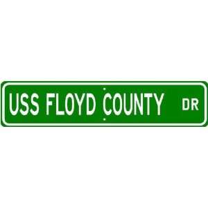    USS FLOYD COUNTY LST 762 Street Sign   Navy
