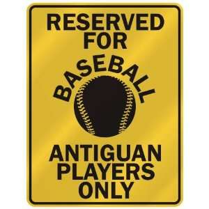 RESERVED FOR  B ASEBALL ANTIGUAN PLAYERS ONLY  PARKING SIGN COUNTRY 