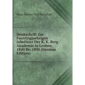   Leoben, 1840 Bis 1890 (German Edition) Hans Hoefer Von Heimhalt