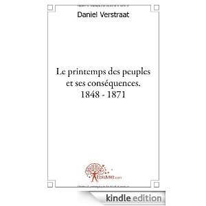 Le Printemps des Peuples et Ses Conséquences. 1848   1871 Daniel 