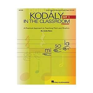  Kodaly in the Classroom: A Practical Approach to Pitch and Rhythm 