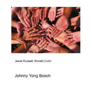  Johnny Yong Bosch: Ronald Cohn Jesse Russell: Books