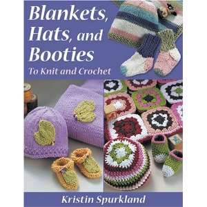  Blankets, Hats, and Booties To Knit and Crochet 