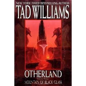 com Otherland Volume Three Mountain of Black Glass [Hardcover] Tad 