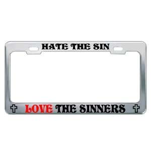  HATE THE SIN LOVE THE SINNERS #2 Religious Christian Auto 