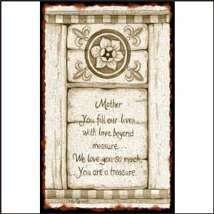  Mother You fill our lives Tin Sign