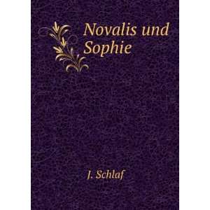  Novalis und Sophie J. Schlaf Books