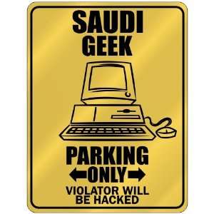   Saudi Geek   Parking Only / Violator Will Be Hacked  Saudi Arabia 