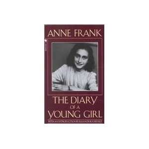   Anne Frank: The Diary Of A Young Girl (9780553296983): Anne Frank