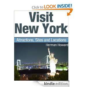 Visit New York Attractions, Sites and Locations Herman Howard 