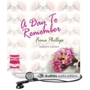  A Day to Remember (Audible Audio Edition) Fiona Phillips 