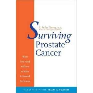  Surviving Prostate Cancer What You Need to Know to Make 
