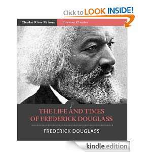 The Life and Times of Frederick Douglass (Illustrated) Frederick 
