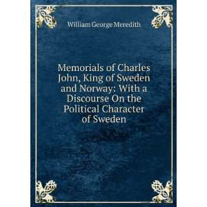   Norway With a Discourse On the Political Character of Sweden William