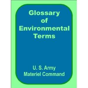   of Environmental Terms (9780894991684) U S. Materiel Command Books