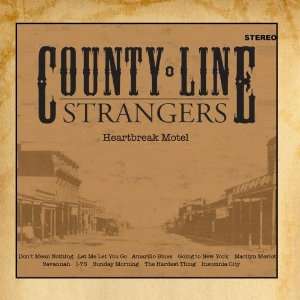  Heartbreak Motel County Line Strangers Music