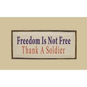  SaltBox Gifts I818FINF Freedom Is Not Free Thank A Soldier 