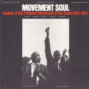   Movement Soul Sounds of the Freedom Movemen: Lest We Forget: Music