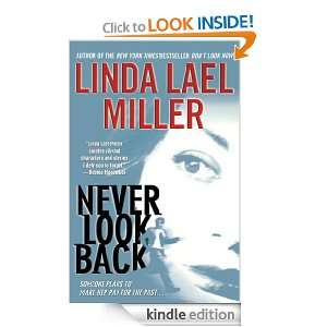 Never Look Back Linda Lael Miller  Kindle Store