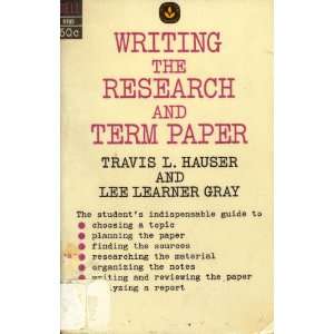  Writing the research and term paper (Laurel leaf library 