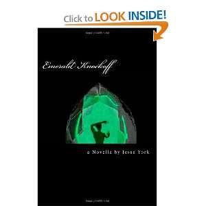  Emerald Knockoff (9781468009590) Jesse York Books