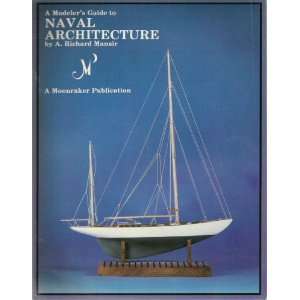  A Modellers Guide to Naval Architecture (9780940620049 