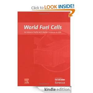 World Fuel Cells   An Industry Profile with Market Prospects to 2010 