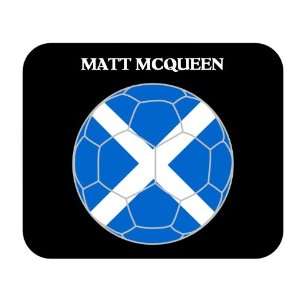 Matt McQueen (Scotland) Soccer Mouse Pad