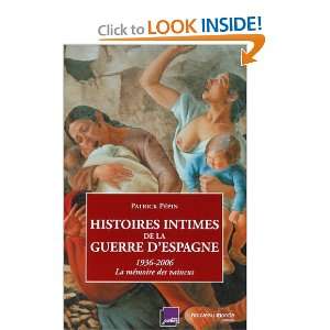 Histoires intimes de la guerre dEspagne (French Edition 