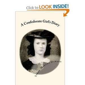  A Confederate Girls Diary (9781450585941) Sarah Morgan 