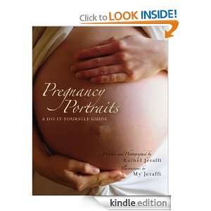 Pregnancy Portraits A Do It Yourself Guide Rachel Jeraffi  
