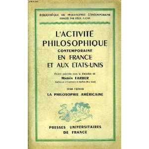   Philosophie Americaine. Tome Second La Philosophie Francaise Books