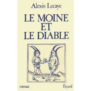 Le moine et le diable Roman (French Edition 