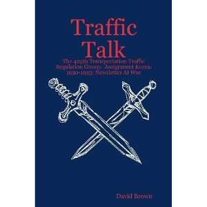  Traffic Talk The 425th Transportation Traffic Regulation 