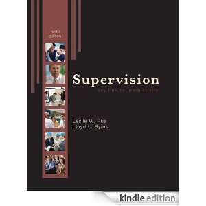 Supervision: Key Link to Productivity: Leslie W Rue:  