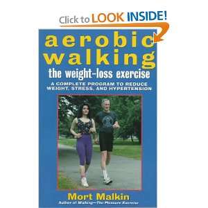 Walking The Weight Loss Exercise A Complete Program to Reduce Weight 