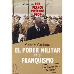   Franquismo (Spanish Edition) (9788496495265) Gabriel Cardona Books