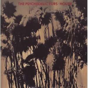  House Psychedelic Furs Music