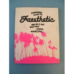  Faesthetic Magazine No. 4 (Somebody Went To Faesthetic and 
