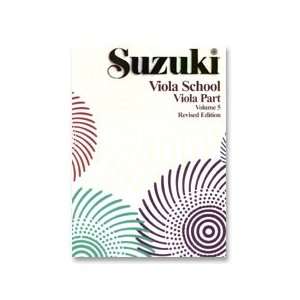    Suzuki Viola School, Viola Part, Vol. 5 Musical Instruments