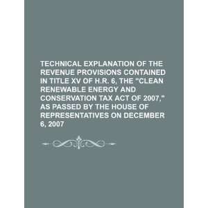   Clean Renewable Energy and Conservation Tax Act of 2007 (9781234421700