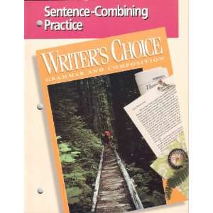  Writers Choice Grammar and Composition Sentence 