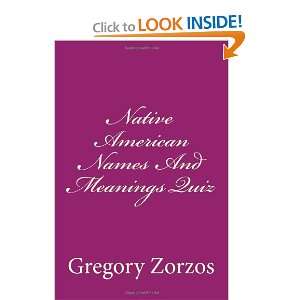  Native American Names And Meanings Quiz (9781475248883 
