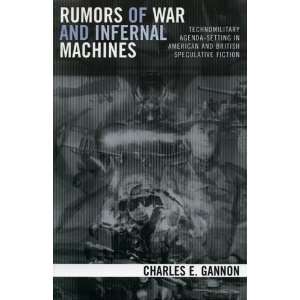  Rumors of War and Infernal Machines Technomilitary Agenda 