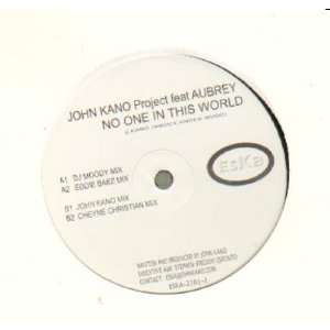  No One In This World John Kano Music