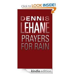 Prayers For Rain Dennis Lehane  Kindle Store