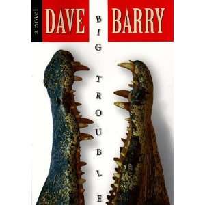  Big Trouble [Hardcover] Dave Barry Books