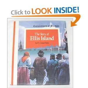  The story of Ellis Island (Cornerstones of freedom 